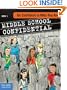 Be Confident in Who You Are (Middle School Confidential Series) (Bk. 1)