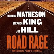 Road Rage | [Joe Hill, Stephen King, Richard Matheson]