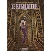 Le r�gulateur, Tome 3 : Ophidia