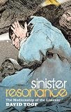 Sinister Resonance: The Mediumship of the Listener