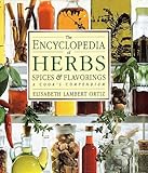 The Encyclopedia of Herbs, Spices, & Flavorings
