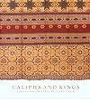 Caliphs And Kings: The Art and Influence Of Islamic Spain