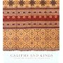 Caliphs and Kings: The Art of Islamic Spain