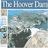 The Hoover Dam: The Story of Hard Times, Tough People and The Taming of a Wild River (Wonders of the World Book)