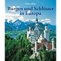 Burgen und Schl�sser in Europa