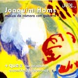 Joaquim Homs - Chamber Music with Guitar 9 Works