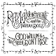 God Willin' & The Creek Don't Rise