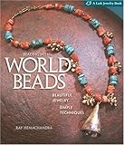 Beading with world beads : beautiful jewelry, simple techniques