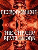 THE NECRONOMICON ~ The Cthulhu Revelations