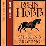 Shaman's Crossing: The Soldier Son Trilogy, Book 1