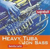 Heavy Tuba & Jon Sass - Sagenhaft