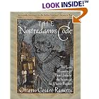 Click here to buy The Nostradamus Code: The Lost Manuscript That Unlocks the Secrets of the Master Prophet by  Ottavio Cesare Ramotti.