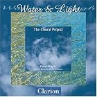 Water and Light by Choral Project and Daniel Hughes