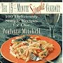 The 15-Minute Single Gourmet: 100 Deliciously Simple Recipes for One