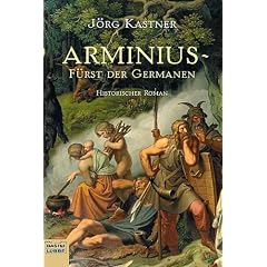 Arminius, F�rst der Germanen.