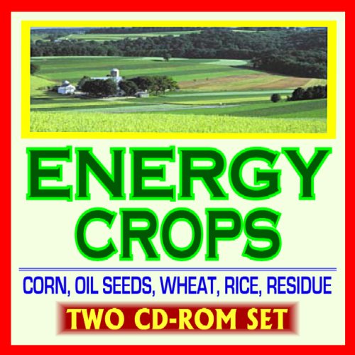 21st Century Guide to Energy Crops and Biofuels