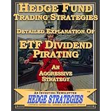 HedgeFundTradingStrategies,ETFDividendPiratingandBonusReport-AnAggressiveStrategy