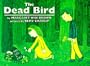 The Dead Bird