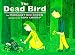 The Dead Bird