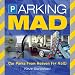 Parking Mad: Car Parks from Heaven (or Hell)