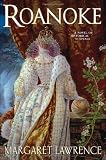 Roanoke: A Novel of Elizabethan Intrigue