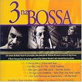 3 na bossa by 3 na bossa