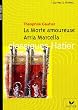 La Morte amoureuse ; Arria Marcella : Souvenir de Pomp�i