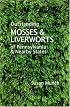 Outstanding Mosses & Liverworts of Pennsylvania & Nearby States