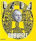 Revue Dada, num�ro 76 : Dubuffet