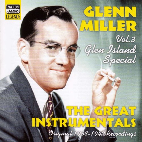 CD-Charts  Music : Glenn Miller Vol.3: Glen Island Special - the Great Instrumentals/Original 1938-1942 Recordings