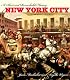A Short and Remarkable History of NYC
