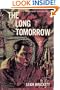 The Long Tomorrow