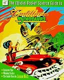 The Official Rocket Science Guide to Cadillacs and Dinosaurs