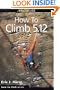 How to Climb 5.12