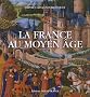 La France au Moyen Age