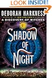 Shadow of Night: A Novel