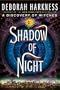 Shadow of Night: A Novel