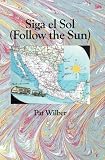 Siga el Sol (Folow the Sun)