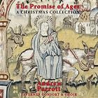 The Promise of Ages : A Christmas Collection by  Benjamin Britten, Gregorian Chant, Sir Peter Maxwell Davies, Gustav Holst, and Felix Mendelssohn 