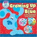 Growing Up With Blue (A 10th Anniversary Story Collection) (Blue's Clues) (Hardcover)