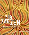Zig Zag Zen: Buddhism and Psychedelics