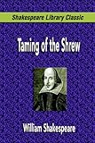 Taming of the Shrew (Shakespeare Library Classic)