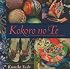 Kokoro no Te: Handmade Treasures from the Heart