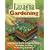 Lasagna Gardening: New Layering System for Bountiful Gardens - No Digging, No Tilling, No Weeding, No Kidding!