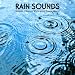 Rain Sounds - Rain Sound Ambience Soothing Natural Music for Midfulness Meditation, Relaxation, Spa, Yoga, Massage, Deep Sleep, Sound Therapy