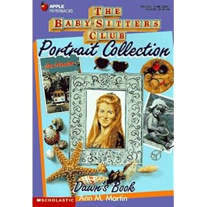 Click here to see all customer reviews now Dawn's Book (Baby-Sitters Club Portrait Collection)