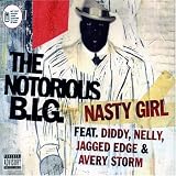 The Notorious B.I.G. - Nasty Girl/Want That Old Thing Back