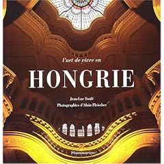 L'art de vivre en Hongrie (le livre + son guide)
