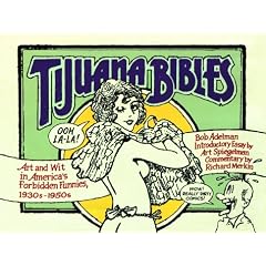 Tijuana Bibles: Art and Wit in America's Forbidden Funnies, 1930s-1950s