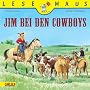 Jim bei den Cowboys